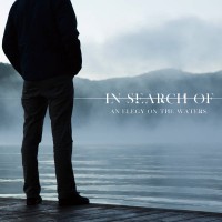 IN SEARCH OF… - An Elegy On The Waters  CD